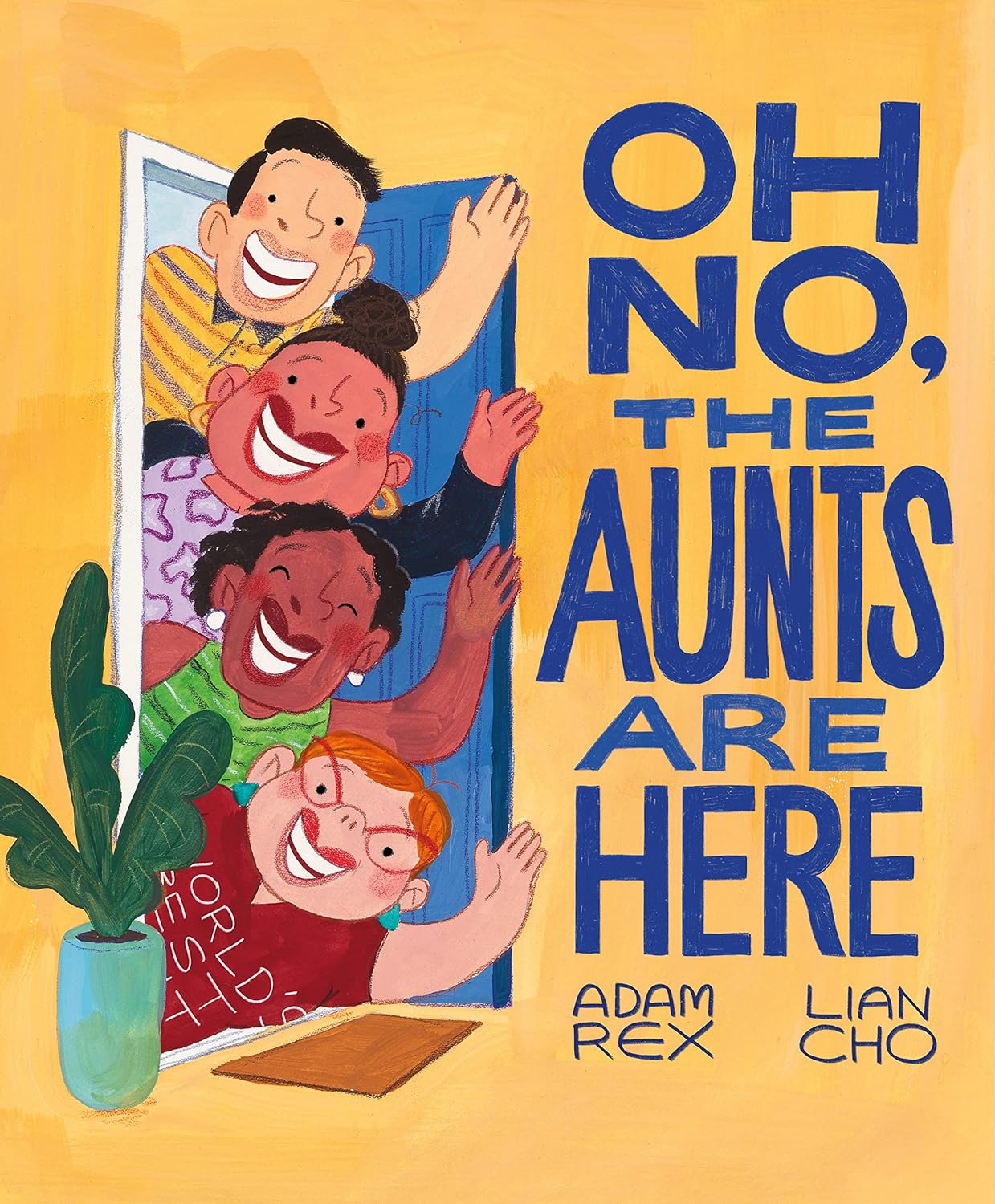 Adam Rex: Oh No, the Aunts Are Here, Illustrated by Lian Cho
