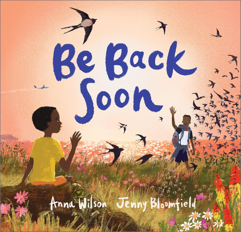 Anna Wilson: Be Back Soon, illustrated by Jenny Bloomfield