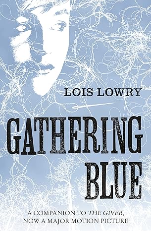 Lois Lowry: Gathering Blue (Second Hand)