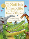 Faustin Charles: The Selfish Crocodile Book of Nursery Rhymes, illustrated by Michael Terry