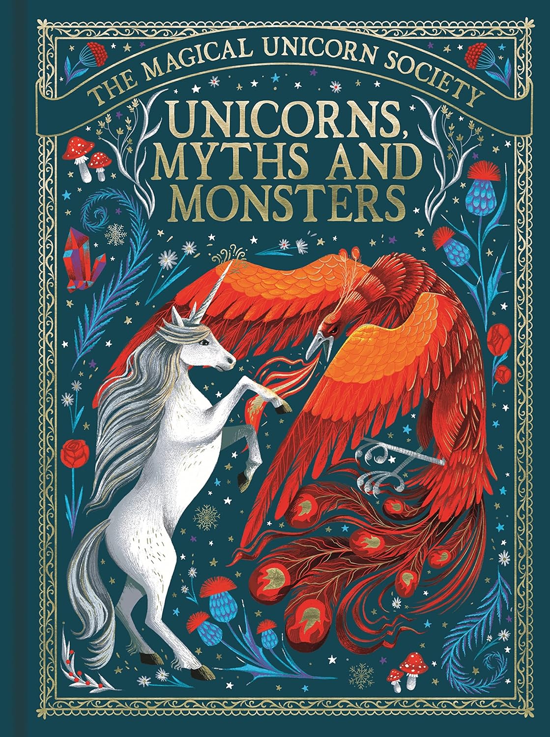 Anne Marie Ryan: The Magical Unicorn Society: Unicorns, Myths and Monsters