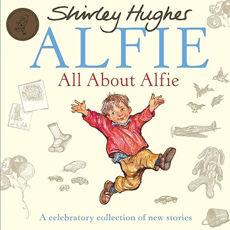 Shirley Hughes: All About Alfie (Second Hand)
