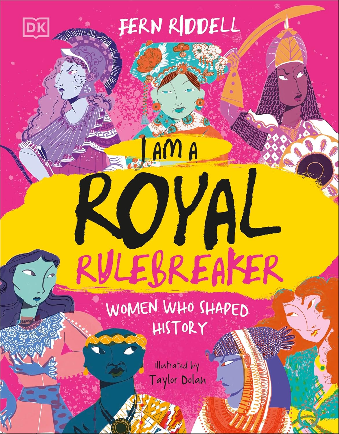 Fern Riddell: I Am a Royal Rulebreaker, illustrated by Taylor Dolan