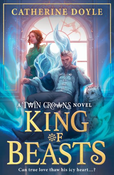 Catherine Doyle: King of Beasts