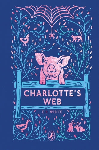 E.B. White: Charlotte's Web, illustrated by Garth Williams