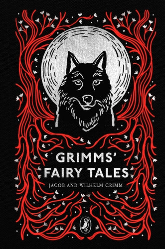Jocob and Wilhelm Grimm: Grimm's Fairy Tales