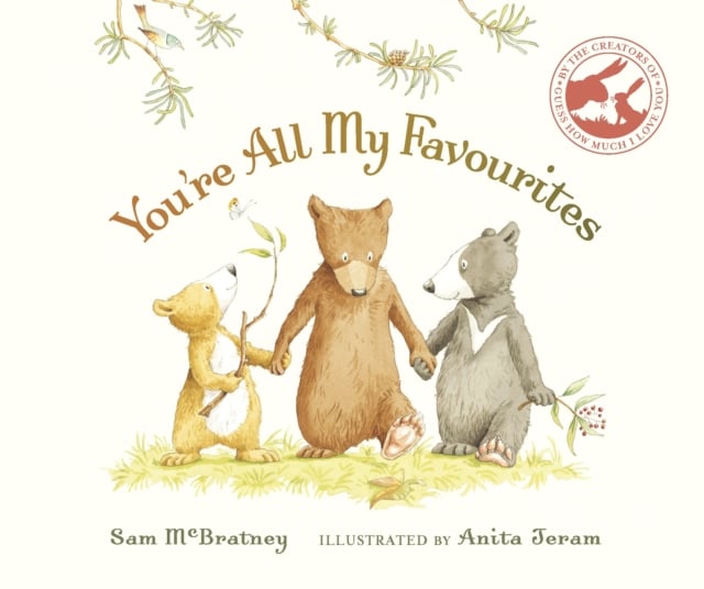 Sam McBratney: You're All My Favourites, illustrated by Anita Jeram