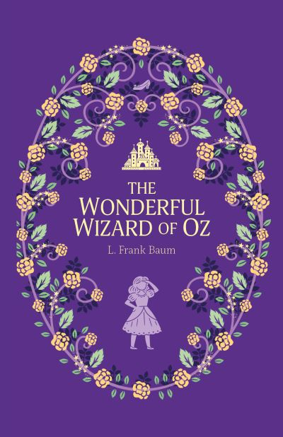L. Frank Baum: The Wonderful Wizard of Oz
