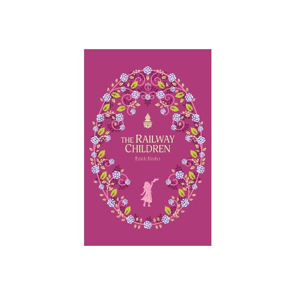 Edith Nesbit: The Railway Children