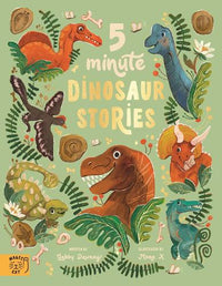 Gabby Dawnay: Five Minute Dinosaur Stories, illustrated by Mona K