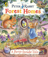 Beatrix Potter: Peter Rabbit - Forest Homes, A Peep-Inside Tale
