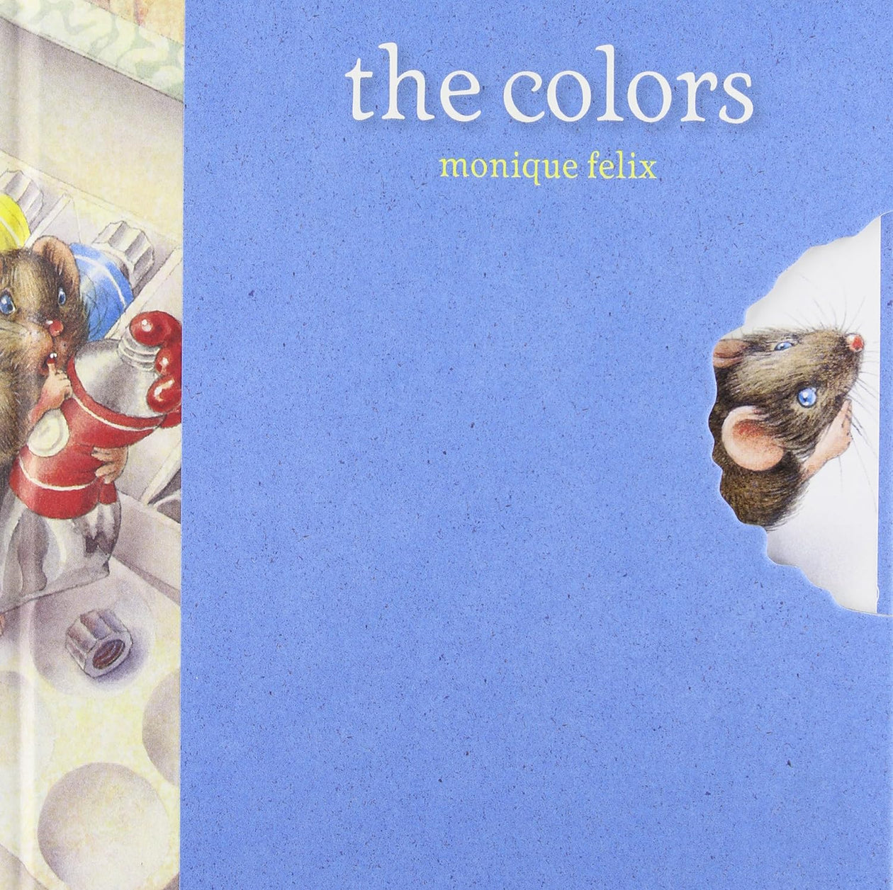 Monique Felix: Mouse Books - The Colors