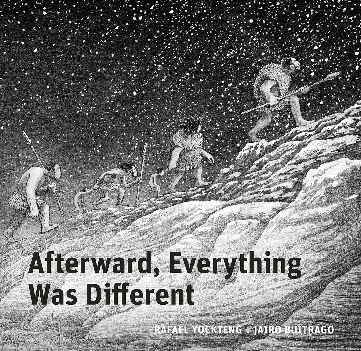 Jairo Buitrago: Afterward, Everything was Different, illustrated by Rafael Yockteng