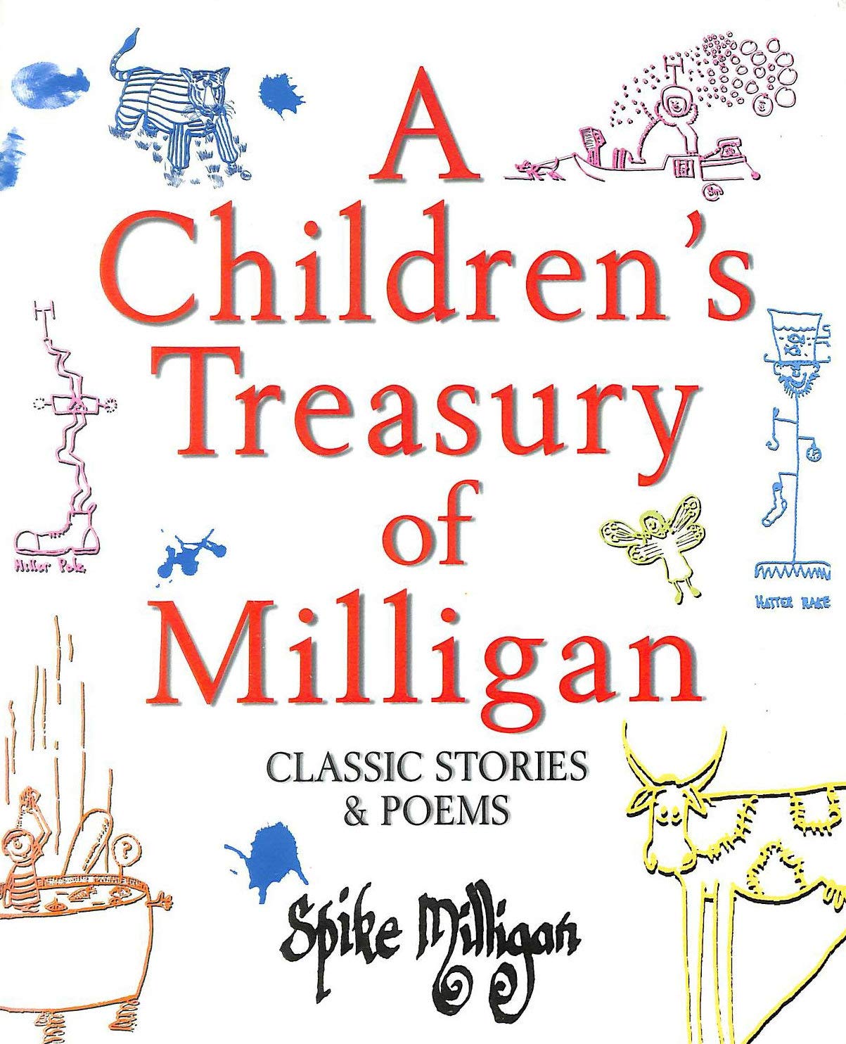 Spike Milligan: A Children's Treasury of Milligan, Classic Stories and Poems by Milligan (Second-Hand)