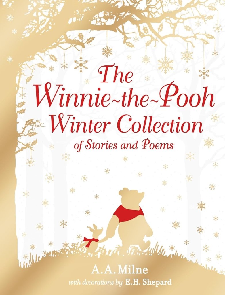 A. A. Milne: The Winnie - the - Pooh Winter Collection of Stories and Poems, illustrated by E. H. Shepard (Second - Hand) - Tales for Tadpoles