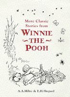 A.A. Milne: More Classic Stories from Winnie - the - Pooh (second - hand) - Tales for Tadpoles