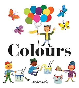 Alain Grée: Colours - Tales for Tadpoles
