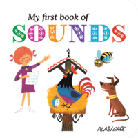 Alain Grée: My First Book Of Sounds - Tales for Tadpoles
