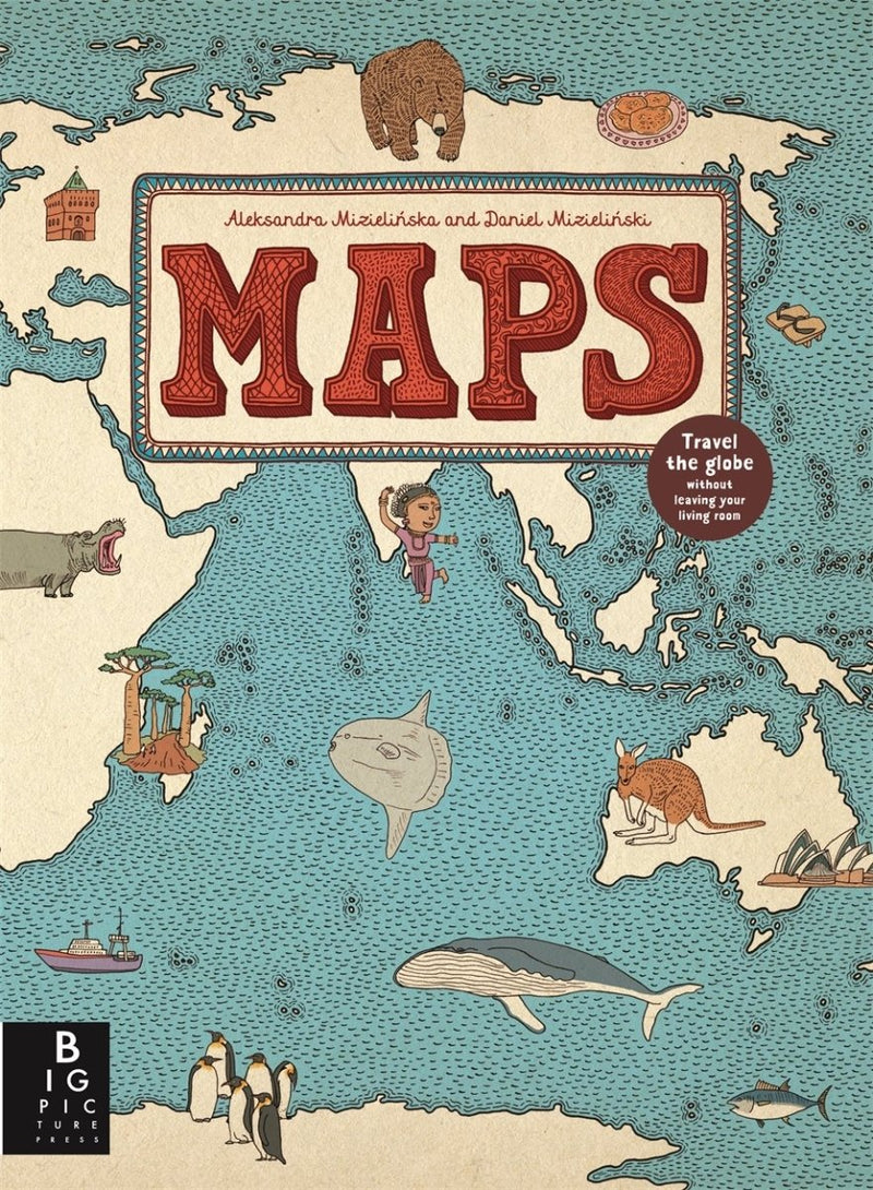 Aleksandra and Daniel Mizielinska: Maps - Tales for Tadpoles