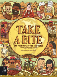 Aleksandra and Daniel Mizielinski: Take a Bite, Eat Your Way Around the World - Tales for Tadpoles