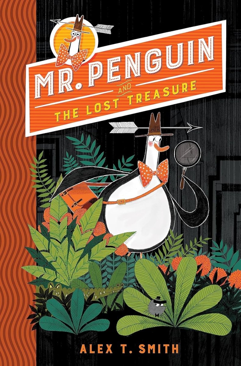 Alex T.Smith: Mr Penguin and the lost treasure (Second Hand) - Tales for Tadpoles