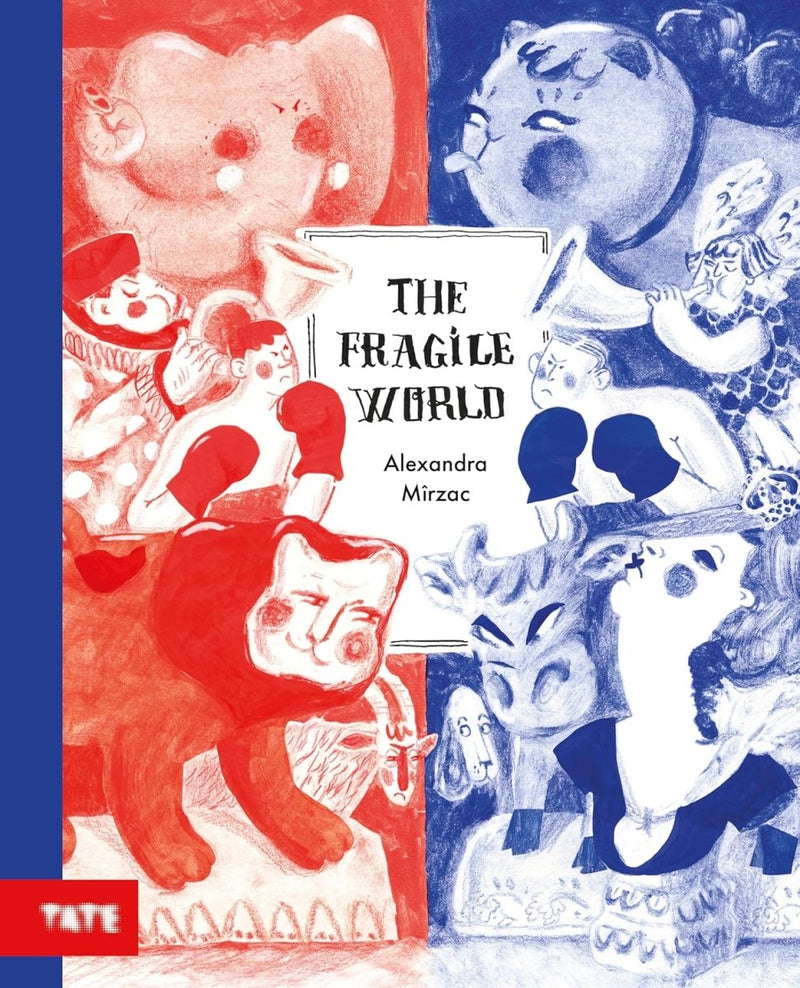 Alexandra Mirzac: The Fragile World - Tales for Tadpoles