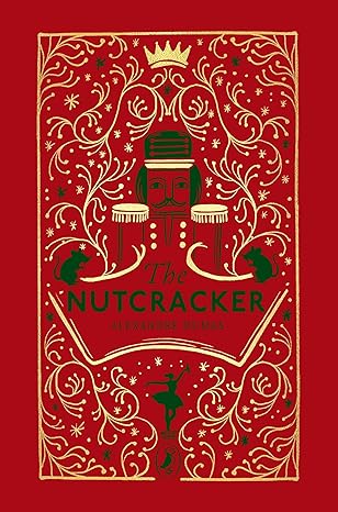 Alexandre Dumas: The Tale of the Nutcracker - Tales for Tadpoles