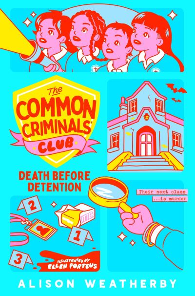 Alison Weatherby: The Common Criminals Club - Death Before Detention - Tales for Tadpoles
