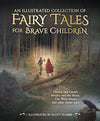 An Illustrated Collection of Fairy Tales for Brave Children. illustrated by Scott Plumbe - Tales for Tadpoles