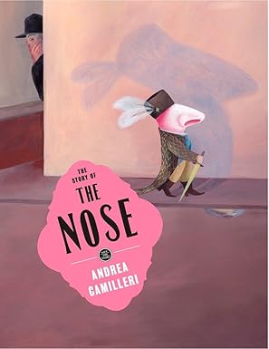 Andrea Camilleri: The Story Of The Nose ( Second - Hand) - Tales for Tadpoles
