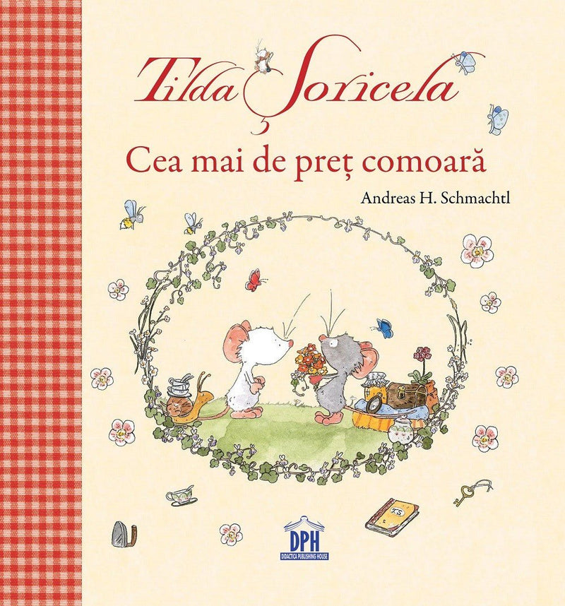 Andreas H. Schmachtl: Tilda Soricela - Cea mai de pret comoara - Tales for Tadpoles