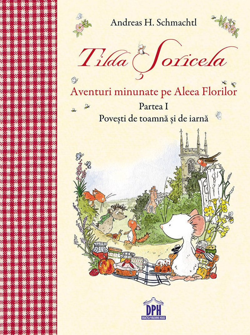 Andreas H. Schmachtl: Tilda Soricela - Povesti de toamna si de iarna, Vol 1 - Tales for Tadpoles