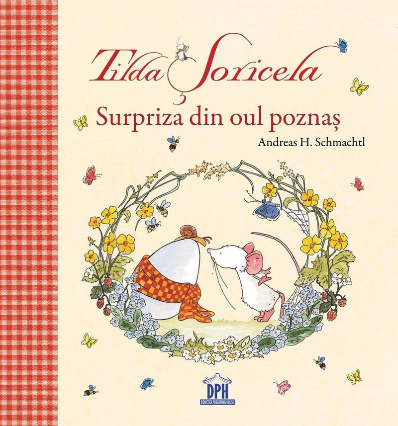 Andreas H. Schmachtl: Tilda Soricela - Surpriza din oul poznas - Tales for Tadpoles