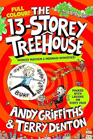 Andy Griffiths: The 13 Storey Treehouse: Colour edition, illustrated by Terry Denton - Tales for Tadpoles
