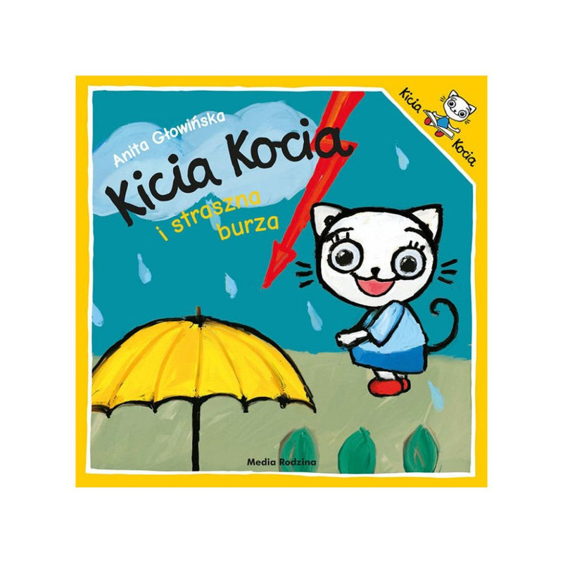 Anita Glowinska: Kicia Kocia - I Straszna Burza - Tales for Tadpoles