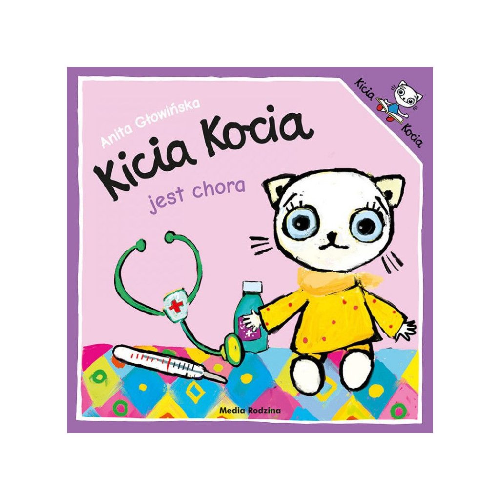 Anita Glowinska: Kicia Kocia - Jest Chora - Tales for Tadpoles