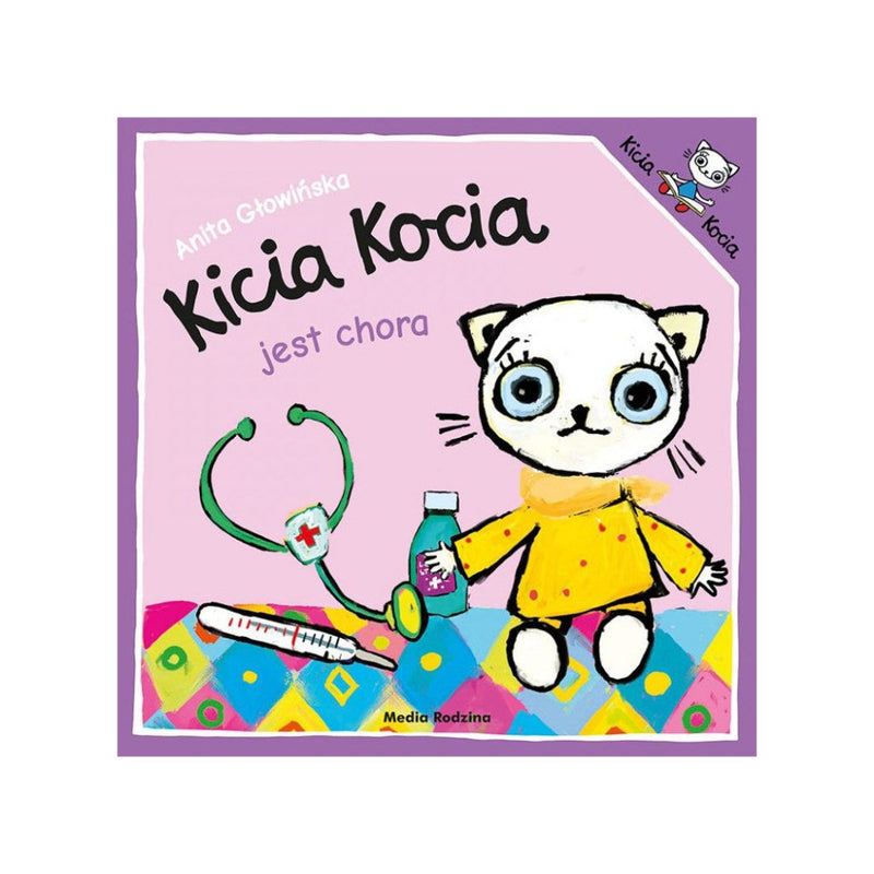 Anita Glowinska: Kicia Kocia - Jest Chora - Tales for Tadpoles