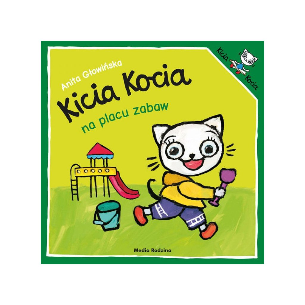 Anita Glowinska: Kicia Kocia - Na Placu Zabaw - Tales for Tadpoles