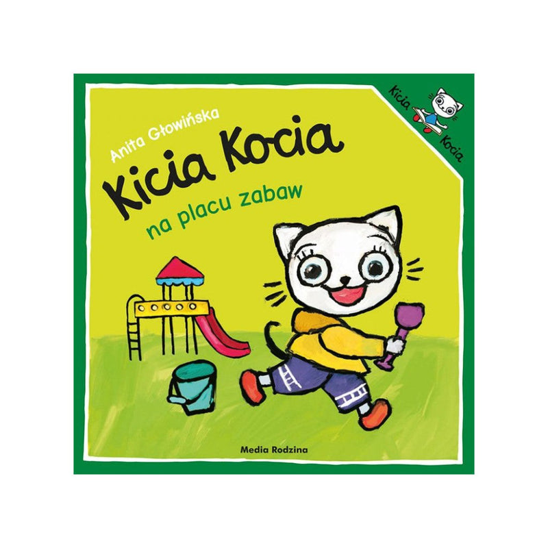 Anita Glowinska: Kicia Kocia - Na Placu Zabaw - Tales for Tadpoles