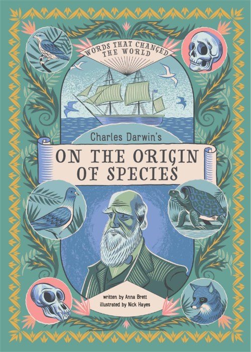 Anna Brett: Charles Darwin's On the Origin of Species, illustrated by Nick Hayes - Tales for Tadpoles