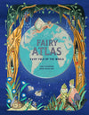 Anna Claybourne: Fairy Atlas, Illustrated by Miren Asiain Lora - Tales for Tadpoles