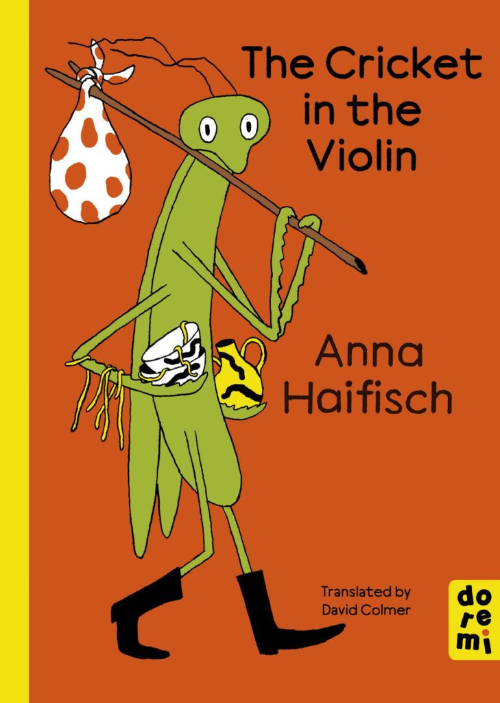 Anna Haifisch: The Cricket in the Violin - Tales for Tadpoles