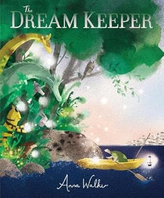 Anna Walker: The Dream Keeper - Tales for Tadpoles