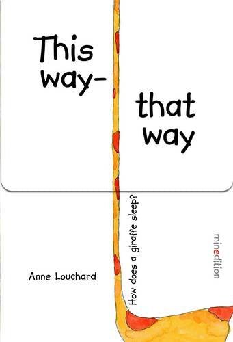 Anne Louchard: This Way - That Way, Illustrated by - Tales for Tadpoles