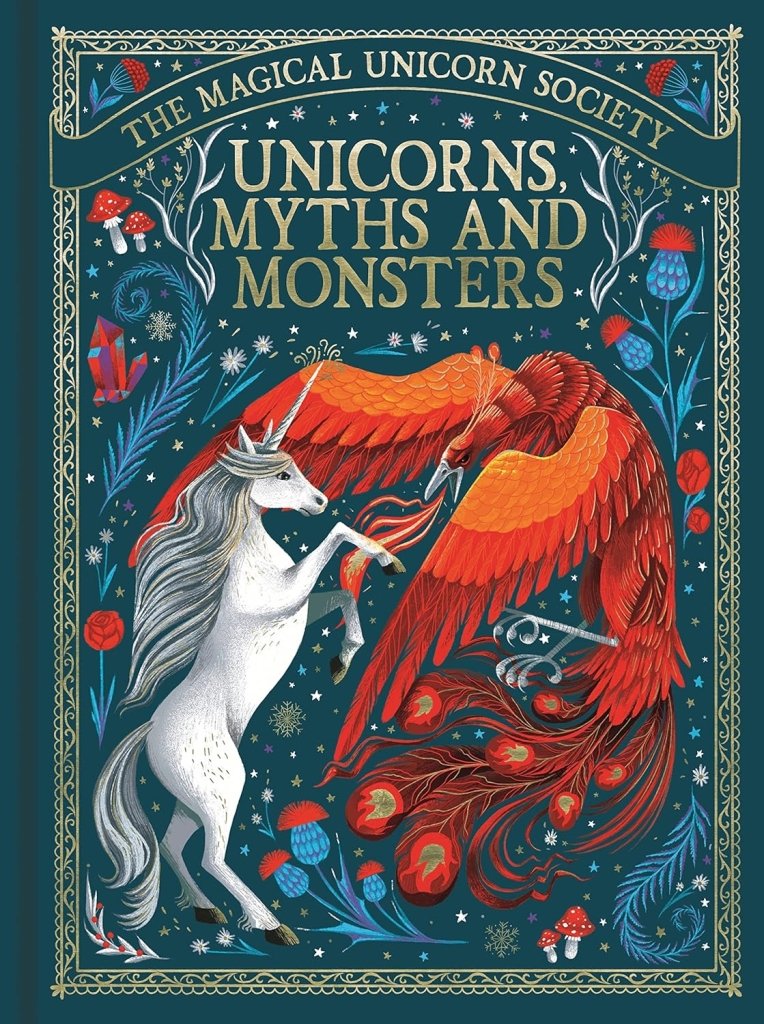 Anne Marie Ryan: The Magical Unicorn Society: Unicorns, Myths and Monsters - Tales for Tadpoles