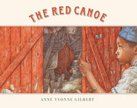 Anne Yvonne Gilbert: The Red Canoe - Tales for Tadpoles