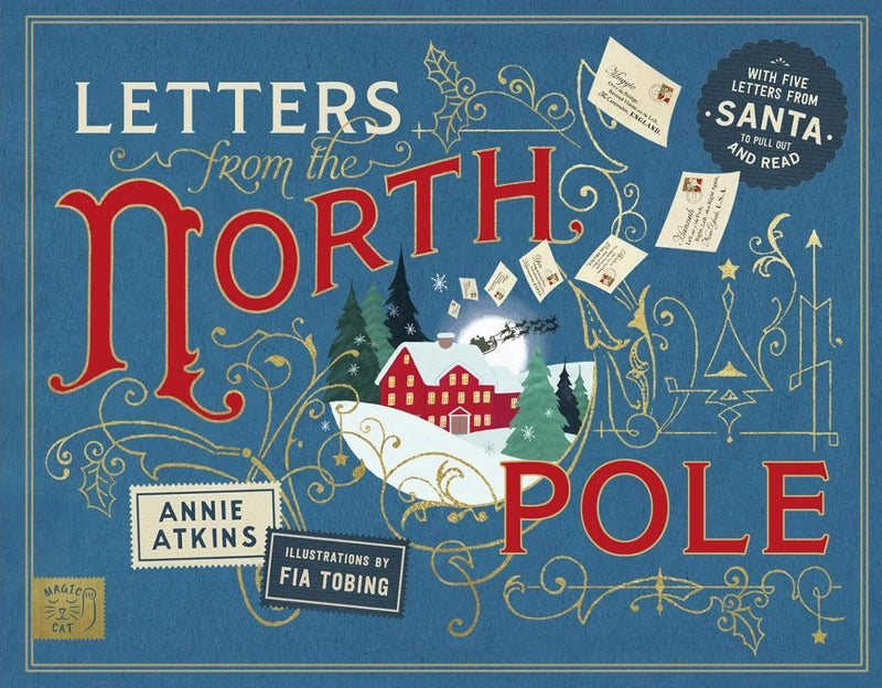 Annie Atkins: Letters from the North Pole, illustrated by Fia Tobing - Tales for Tadpoles