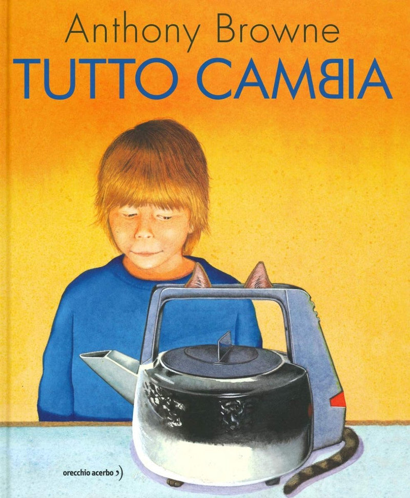 Anthony Browne: Tutto Cambia - Tales for Tadpoles