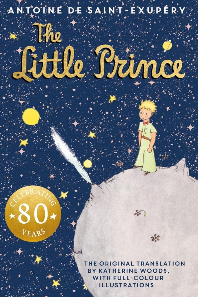 Antoine de Saint - Exupéry: The Little Prince (80th Anniversary Edition) - Tales for Tadpoles