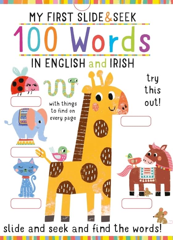 Anton Poitier: My First Slide and Seek 100 Words in English and Irish - Tales for Tadpoles